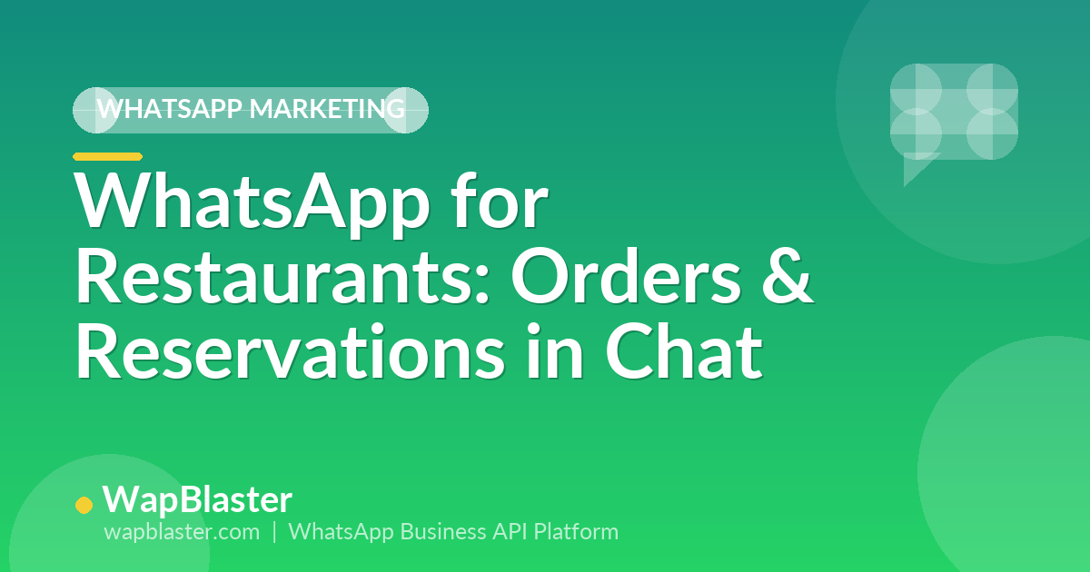 WhatsApp for Restaurants: Take Orders and Reservations in Chat (2026)