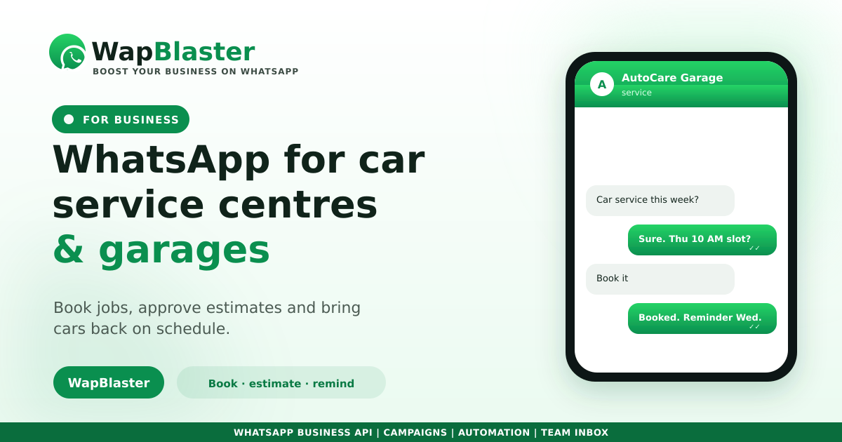 WhatsApp for Car Service Centres and Garages: Bookings, Estimates and Reminders (2026)