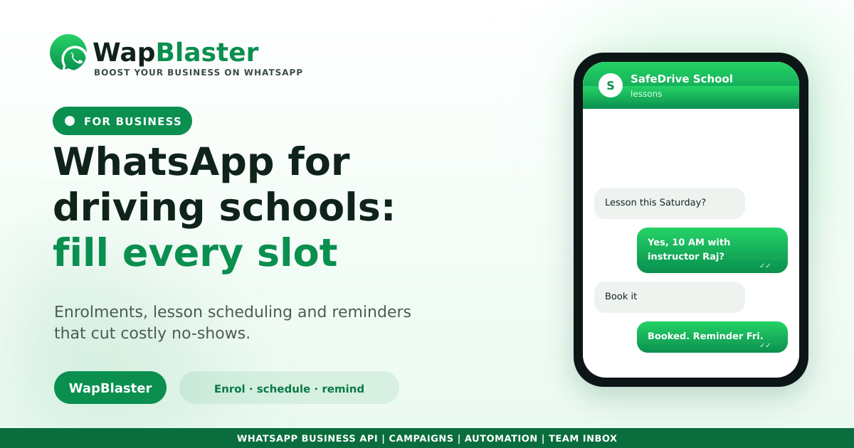 WhatsApp for Driving Schools: Enrolments, Schedules and Reminders (2026)