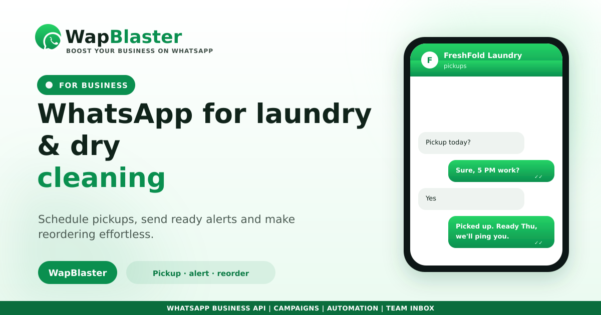 WhatsApp for Laundry and Dry Cleaning: Pickups, Reminders and Reorders (2026)