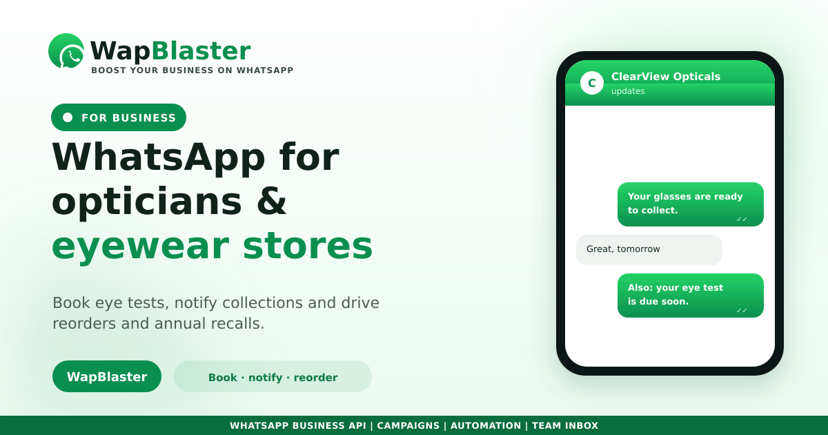 WhatsApp for Opticians and Eyewear Stores: Bookings, Reorders and Reminders (2026)