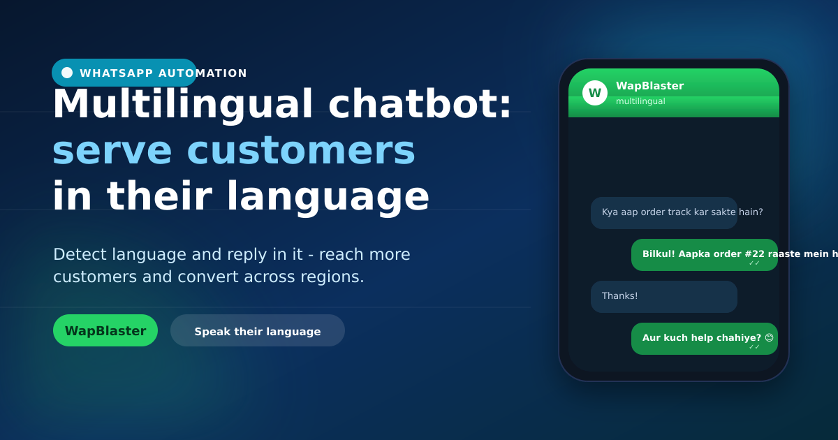 WhatsApp Multilingual Chatbot: Serve Customers in Their Language (2026)