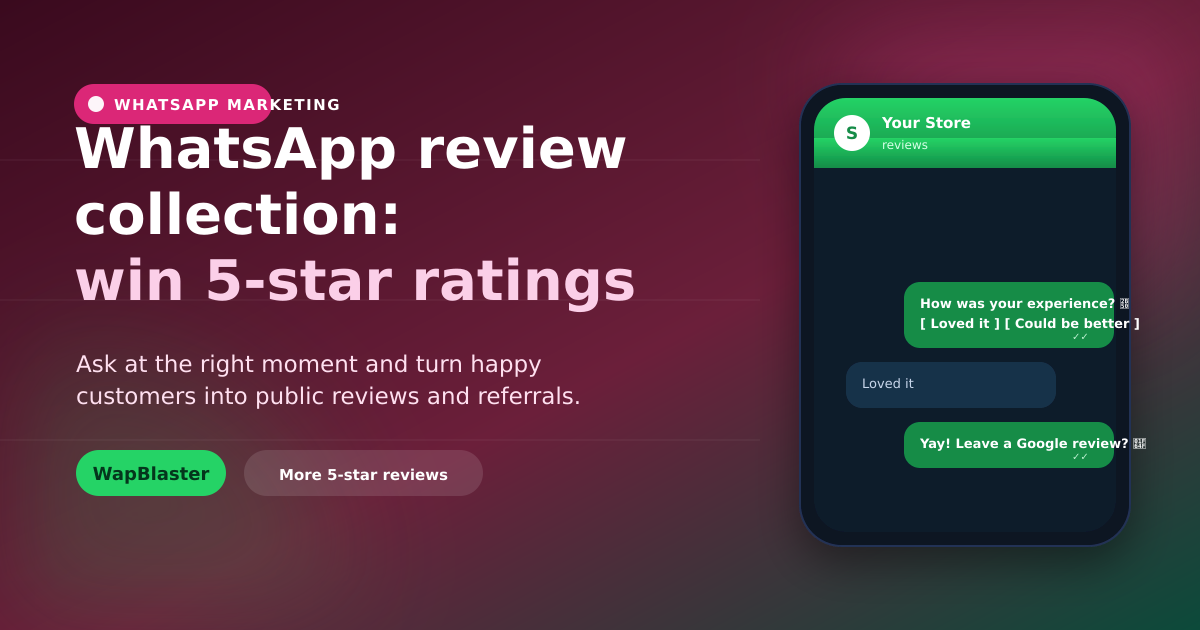 WhatsApp Review Collection: Turn Customers into 5-Star Ratings (2026)